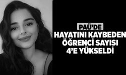 PAÜ’de hayatını kaybeden öğrenci sayısı 4’e yükseldi