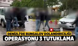 Denizli'de bungalov dolandırıcılığı operasyonu 3 tutuklama