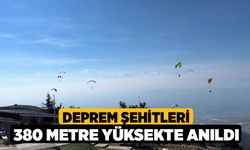 Deprem şehitleri 380 metre yüksekte anıldı