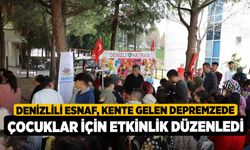 Denizlili esnaf, kente gelen depremzede çocuklar için etkinlik düzenledi