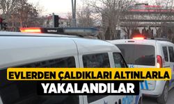 Evlerden Çaldıkları Altınlarla Yakalandılar