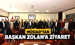 MÜSİAD’tan Başkan Zolan’a ziyaret 