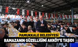 Pamukkale Belediyesi Ramazanın Güzelliğini Akköy’e Taşıdı