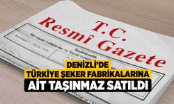 Denizli’de Türkiye Şeker Fabrikalarına Ait Taşınmaz Satıldı  