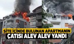 Site içinde bulunan apartmanın çatısı alev alev yandı