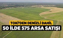 TOKİ’den Denizli Dahil 50 İlde 575 Arsa Satışı