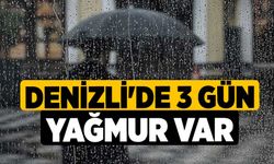 Denizli'de 3 Gün Yağmur Var