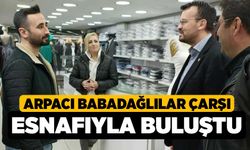 Arpacı Babadağlılar Çarşı Esnafıyla Buluştu