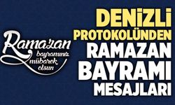 Denizli Protokolünden Ramazan Bayramı Mesajları