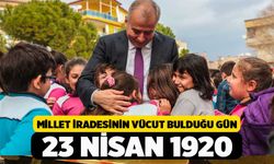 23 Nisan Millet İradesinin Vücut Bulduğu Gündür