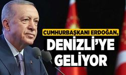 Cumhurbaşkanı Recep Tayyip Erdoğan, Denizli’ye Geliyor