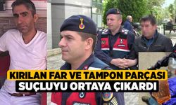 Kırılan Far ve Tampon Parçası Suçluyu Ortaya Çıkardı