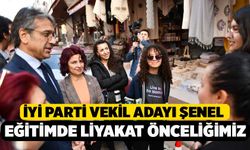 ŞENEL, “EĞİTİMDE LİYAKAT ÖNCELİĞİMİZ”