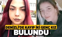 Denizli'de Kayıp İki Genç Kız Bulundu!