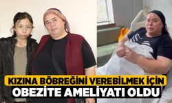 Kızına böbreğini verebilmek için obezite ameliyatı oldu