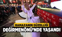 Ramazanın Güzelliği Değirmenönü’nde Yaşandı