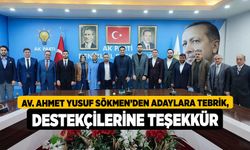 Av. Ahmet Yusuf Sökmen’den adaylara tebrik, destekçilerine teşekkür