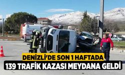 Denizli'de son 1 haftada 139 trafik kazası meydana geldi