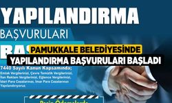 Pamukkale Belediyesinde Yapılandırma Başvuruları Başladı