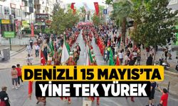 Denizli 15 Mayıs’ta Yine Tek Yürek