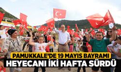 Pamukkale’de 19 Mayıs Bayramı Heyecanı İki Hafta Sürdü