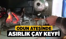 Odun ateşinde asırlık çay keyfi