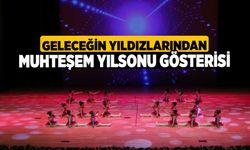 Geleceğin Yıldızlarından Muhteşem Yılsonu Gösterisi