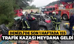 Denizli'de son 1 haftada 155 trafik kazası meydana geldi