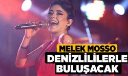 Melek Mosso 19 Mayıs'ta Denizlililerle buluşacak