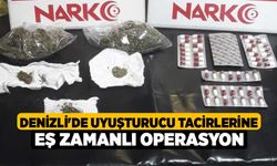 Denizli'de Uyuşturucu Tacirlerine Eş Zamanlı Operasyon