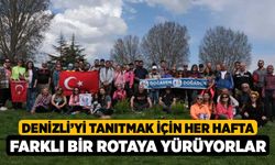 Denizli’yi tanıtmak için her hafta farklı bir rotaya yürüyorlar