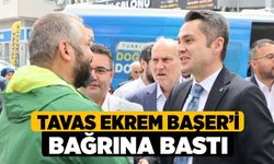 Tavas Ekrem Başer’i Bağrına Bastı