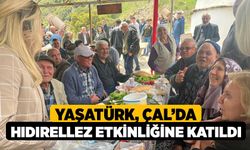 Yaşatürk, Çal’da Hıdırellez Etkinliğine Katıldı