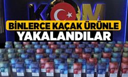 Binlerce kaçak ürünle yakalandılar