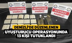Denizli'de Düzenlenen Uyuşturucu Operasyonunda 13 kişi tutuklandı