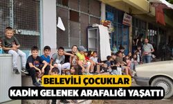 Belevili Çocuklar Kadim Gelenek Arafalığı Yaşattı