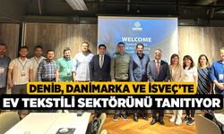 DENİB, Danimarka ve İsveç’te ev tekstili sektörünü tanıtıyor