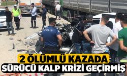 2 Ölümlü Kazada, Sürücü Direksiyonda Kalp Krizi Geçirmiş