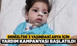 Denizli’de 3 yaşındaki Arya için yardım kampanyası başlatıldı