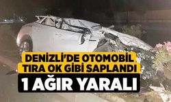 Denizli'de Otomobil tıra ok gibi saplandı, 1 ağır yaralı