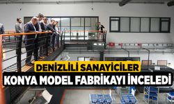 Denizlili Sanayiciler, Konya Model Fabrikayı İnceledi