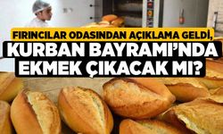 Fırıncılar Odasından Açıklama Geldi, Kurban Bayramı’nda Ekmek Çıkacak Mı?