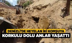 Heyelan iki komşuya korkulu dolu anlar yaşattı