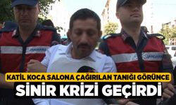 Katil Koca Salona Çağırılan Tanığı Görünce Sinir Krizi Geçirdi