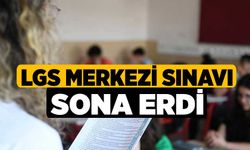 LGS merkezi sınavı sona erdi