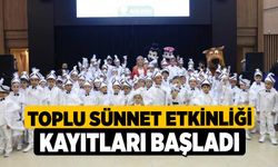 Toplu Sünnet Etkinliği Kayıtları Başladı