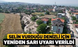 Selin vurduğu Denizli için yeniden sarı uyarı verildi