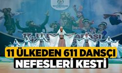 11 Ülkeden 611 Dansçı Nefesleri Kesti