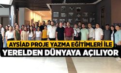 AYSİAD proje yazma eğitimleri ile yerelden dünyaya açılıyor