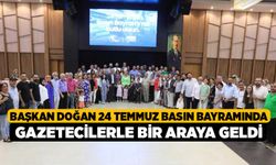 Başkan Doğan 24 Temmuz Basın Bayramında Gazetecilerle Bir Araya Geldi